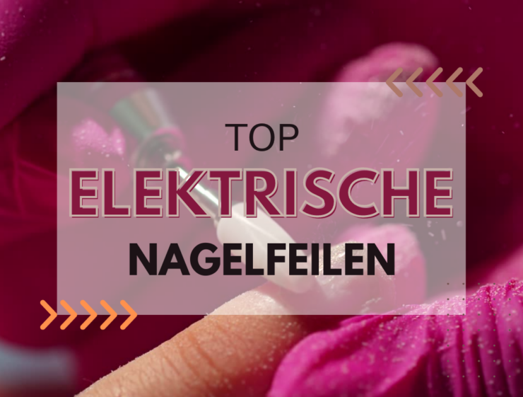 Top Elektrische Nagelfeilen