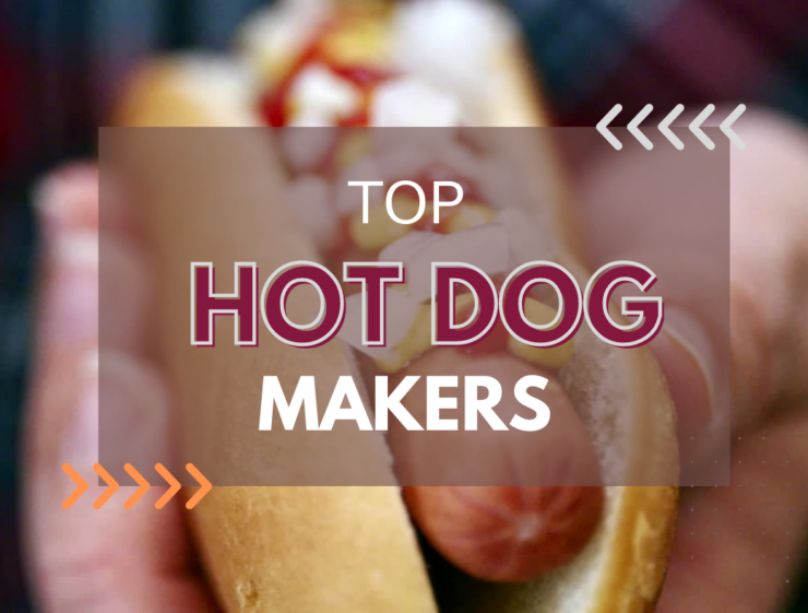 Top Hot Dog Makers